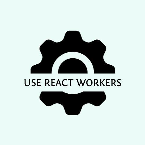 use react workers